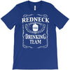 redneck drinking team funny party T-Shirt