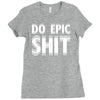 do epic shit Ladies Fitted T-Shirt