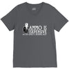 ammo is expensive V-Neck Tee
