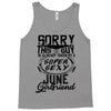This Guy Is Taken By A Super Sexy June Girlfriend Tank Top