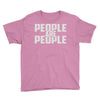 people are people Youth Tee