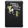 strong is the force of course iPad Mini