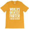 World's Greatest Farter I Mean Father T-Shirt