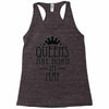queens are born in may (2) Racerback Tank