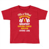 This is What The Worlds Greatest Sarcoma Cancer Survivor Looks Like Toddler T-shirt