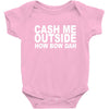 cash me outside (2) Baby Bodysuit