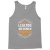 Legends Are Born In March Tank Top