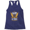 All Men Are Created Equal But Only The Best Are Born In October Racerback Tank