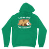 let me sleep Hoodie