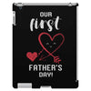 Our First Father's Day! Baby Girl iPad 3 and 4 Case
