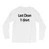 last clean t shirt funny humor college vintage Long Sleeve Shirts