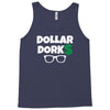 dollar dorks Tank Top