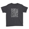 screw your lab safety i want superpowers Youth Tee