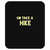 go take a hike Mousepad