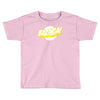 bazinga Toddler T-shirt
