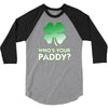 who is your paddy copy 3/4 Sleeve Shirt