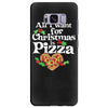 all i want for christmas is pizza Samsung Galaxy S8 Plus