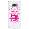 I Don't Need Therapy Just to Do Sewing Samsung Galaxy S8 Plus