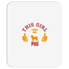 This Girl Loves Pug Mousepad