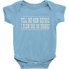 tell me now before i blow $50 on drinks Baby Onesie