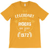 legendary riders are born in 1972 T-Shirt