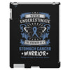 Never Underestimate the Strength of a Stomach Cancer Warrior iPad 3 and 4 Case