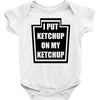 new i put ketchup Baby Onesie