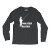 aster baiter mens rude fishing Long Sleeve Shirts