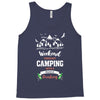 Weekend Forecast Camping With A Chance Of Drinking Tank Top