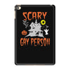 scary gay person iPad Mini 4