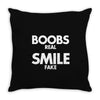 boobs real smile fake Throw Pillow
