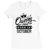 Queens Are Born In October Ladies Fitted T-Shirt