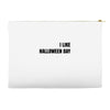 i like halloween day Accessory Pouches