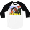No Swag 3/4 Sleeve Shirt
