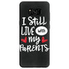 I Still Live With My Parents Samsung Galaxy S8