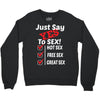 Yes To Sex! Crewneck Sweatshirt