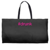#drunk hashtag neon pink Weekender Totes