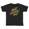 happy st patrick's day Toddler T-shirt