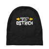property of my ostrich Baby Beanies