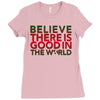 be the good Ladies Fitted T-Shirt