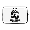 Still Alive Bitches Laptop sleeve