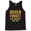 Never Forget The Chemist Tank Top