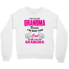 I&rsquo;m Called Grandma Because I&rsquo;m Way Too Cool To Be Called Grandma Crewneck Sweatshirt