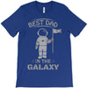 Best Dad in The Galaxy T-Shirt