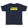 schmoes know Toddler T-shirt