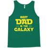 Best Dad in the Galaxy Tank Top
