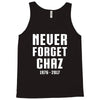 Never Forget Chaz Tank Top