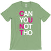 can yuo not tho T-Shirt