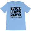 black lives matter! T-Shirt