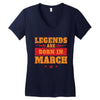 Legends Are Born In March Women's V-Neck T-Shirt